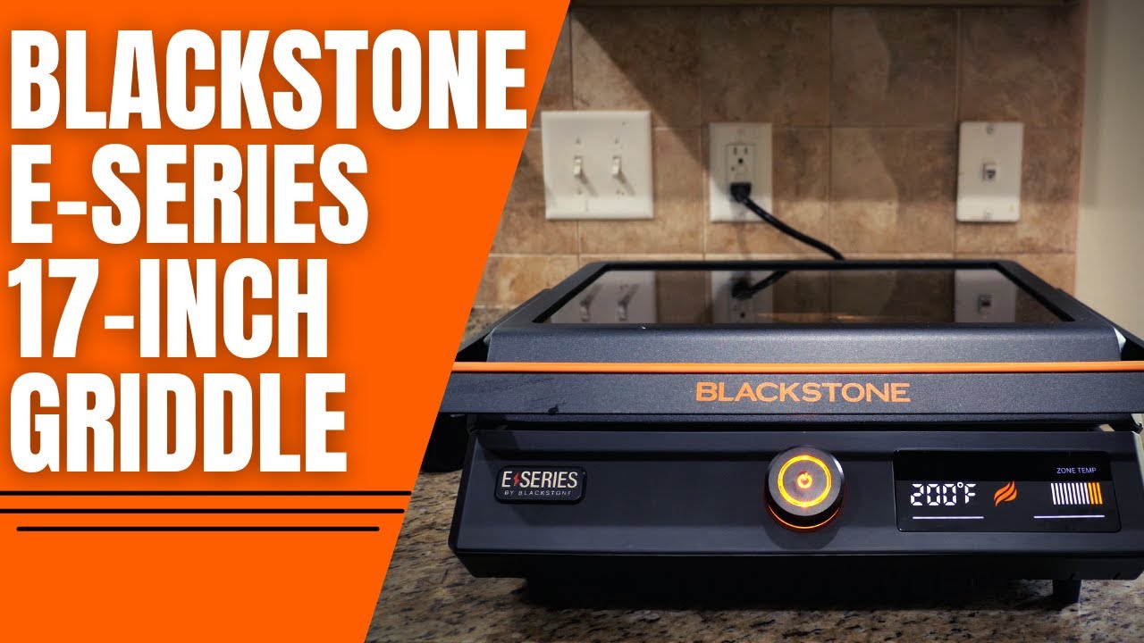 Blackstone E-Series 17-inch Griddle Impressions 