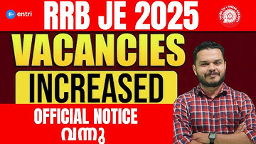 RRB JE 2025: Vacancy കൂടി ‼️‼️Official Notice Full Details‼️