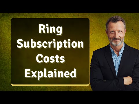 Ring Subscription Costs Explained