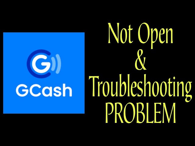 How To Fix GCASH Not Open Problem Android & Ios || How To Fix GCASH PROBLEM TROUBLESHOOTING class=