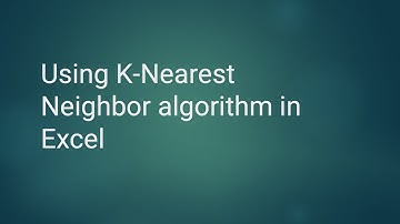 Using K-Nearest Neighbor algorithm in Excel | Business Statistics