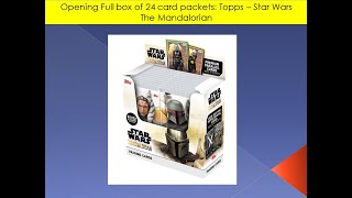 Opening Complete box of 24 card packets - Topps Star wars The Mandalorian 2021.