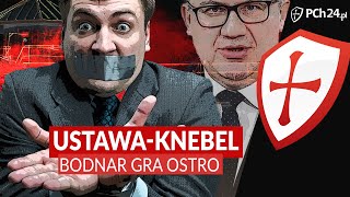 USTAWA-KNEBEL DLA PRAWICY? BODNAR GRA OSTRO