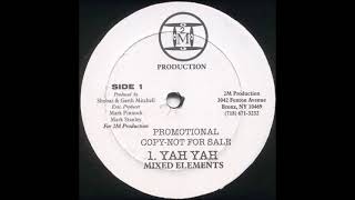 Mixed Elements - Yah Yah