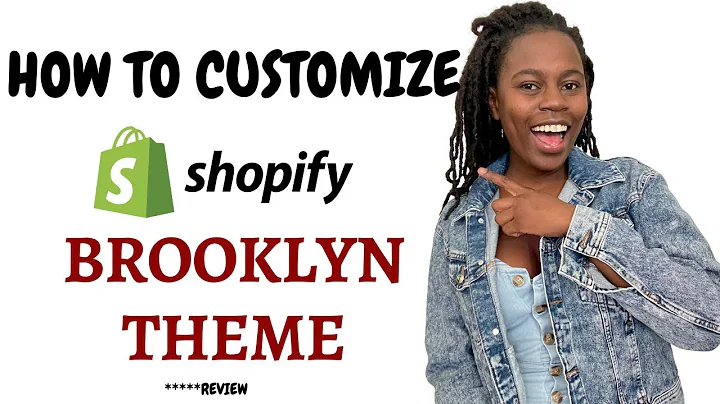 Unleash the Style: Customize Brooklyn Theme for Your Shopify Store
