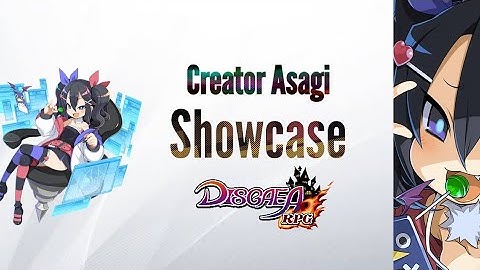 [Disgaea RPG] Creator Asagi Showcase