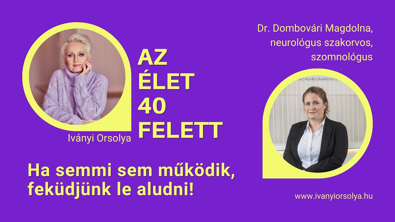 Ha semmi sem működik, feküdjünk le aludni - Dr. Dombovári Magdolna szomnológussal beszélgettem