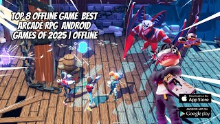 TOP 8 Offline Game  Best Arcade RPG  Android Games of 2025 | Offline screenshot 3