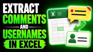 How to EXTRACT COMMENTS and USERNAMES in Excel (Step by Step)