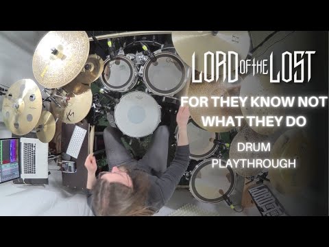 LORD OF THE LOST - For They Know Not What They Do (Drum Playthrough) | Napalm Records