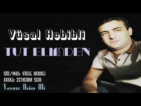 Vusal Hebibli - Tut Elimden | Vüsal Hebibli Official