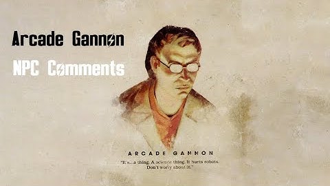 NPC comment to Arcade Gannon | Fallout: New Vegas