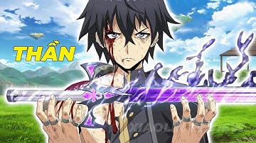 ALL IN ONE | Nhìn Yếu Đuối Nhưng Thực Chất giấu Nghề Là Bán Quỷ Mạnh Nhất Thế Giới| Tóm Tắt Anime