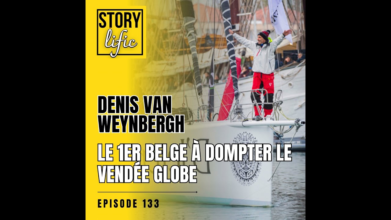 133. Denis Van Weynbergh, premier Belge à dompter le Vendée Globe