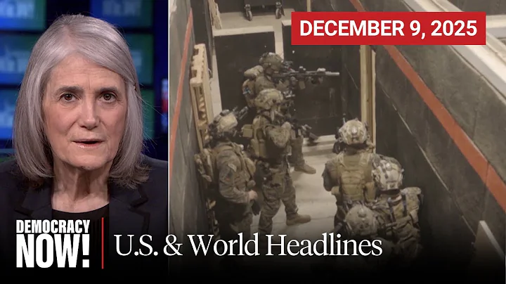 Top U.S. & World Headlines — December 9, 2025