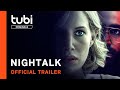 Nightalk  official trailer  a tubi original