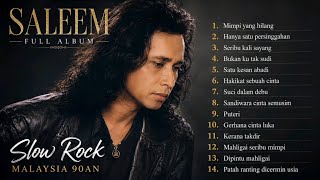 Download lagu MIMPI YANG HILANG-SALEEM IKLIM || SLOW ROCK MALAYSIA 90AN || FULL ALBUM