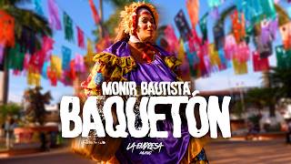 Monir Bautista - Baquetón (Official Video)