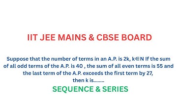 Suppose that the number of terms in an A.P. is 2k,k∈N If the sum of all odd terms of the A.P. is 40.