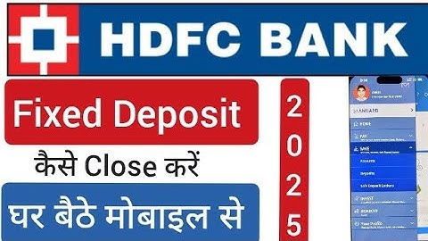 HDFC Mobile Banking Se FD Kaise tode | Hdfc Bank FD Kaise Tode 2025 | How to Close HDFC Bank Fd