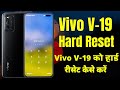 Vivo V19 Hard Reset ll Vivo V19 Ko Hard Reset Kaise Kare ll How To Hard Reset Vivo V19