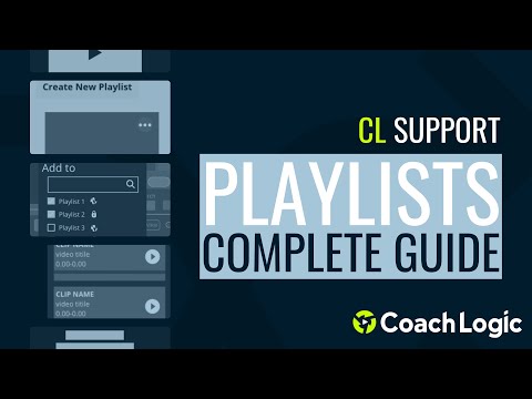 Playlists Complete Guide - video from Coach Logic