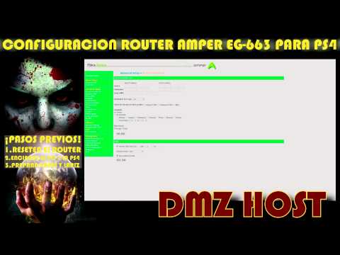 CONFIGURAR DMZ HOST FIBRA OPTICA MOVISTAR PS4 PLAY STATION 4 ( ROUTER AMPER EG-663 ) NAT ABIERTA