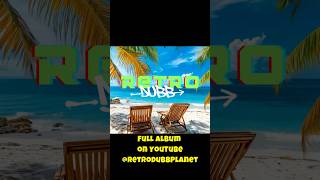Retro Dubb Planet | Chill Reggae &amp; Dub Vibes 🌴 #dub #tropicalbeats #reggae #vintagereggae