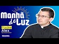 Programa Manhã de Luz com Pe. Alex  - 24/12/2019