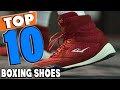 Top 10 Best Boxing Shoes Review In 2023