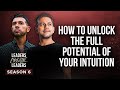 How to Unlock the Full Potential of Your Intuition | Vishen Lakhiani | Leaders Create Leaders