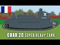 Char 2C Super Heavy Tank (Behemoth)