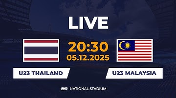 🔴 U23 Thailand vs U23 Malaysia | Men