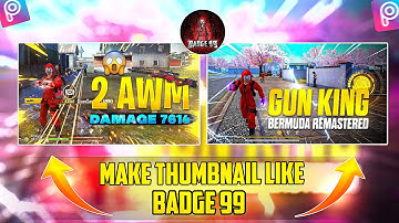 How To Make Thumbnail Like @Badge99ff| Badge 99 Jaisa Thumbnail Kaise Banaye