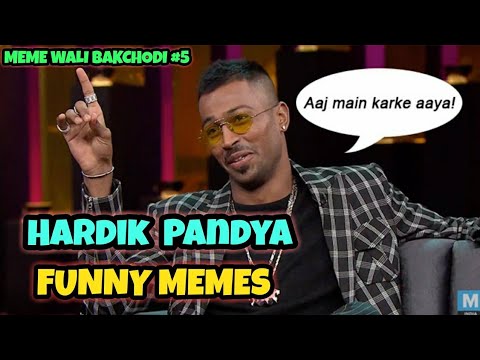 HARDIK PANDYA AND KL RAHUL KOFFEE WITH KARAN || HARDIK PANDYA FUNNY MEMES || MEME WALI BAKCHODI #5