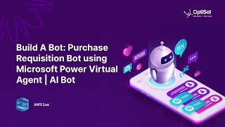 Build A Bot: Purchase Requisition Bot using Microsoft Power Virtual Agent | AI Bot
