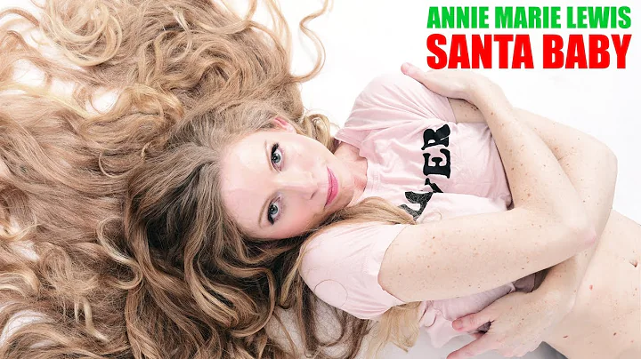 Annie Marie Lewis - Santa Baby (Xmas Photo Shoot)