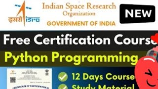 ISRO Launched Free Python Certification Course|12-Days Online Course |GISS & Python Course part-1