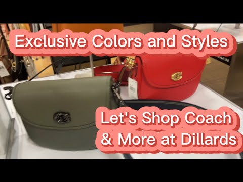 Video Shop Coach w/me @ Dillards in Colors & Styles You... - youtube