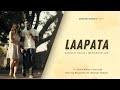 Laapata  sameer vadia and benjamin lee  ft swaritkelkar4376 and isha vyas  official music