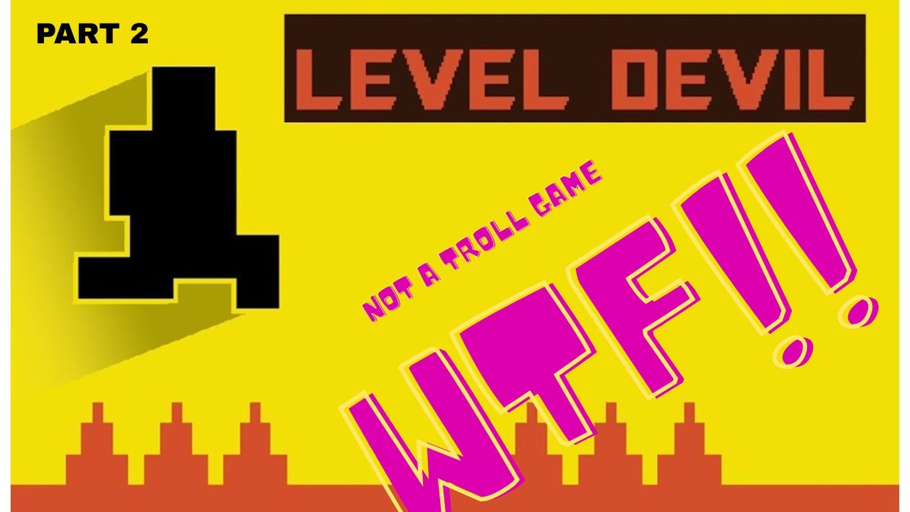 Most Frustrating Game Everr! PART 2 (Level Devil)