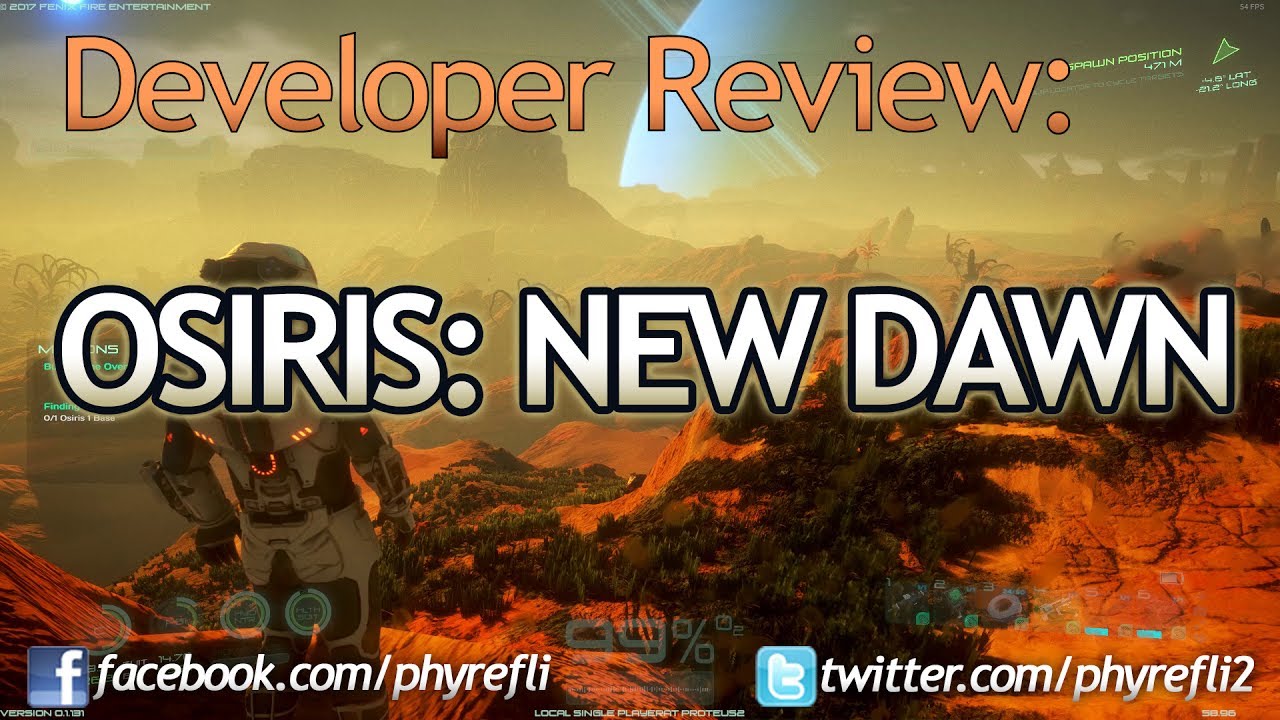 Osiris: New Dawn Developer Review (Fenix Fire)