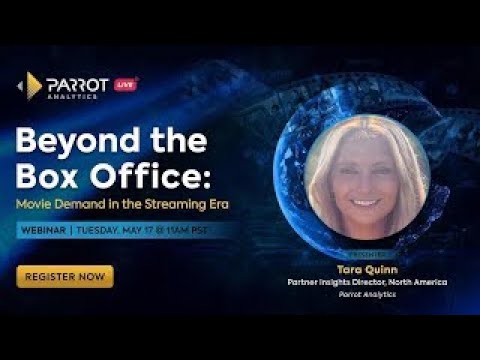 Parrot Analytics LIVE: Beyond the Box Office: Measuring Movie Demand in the Streaming Era