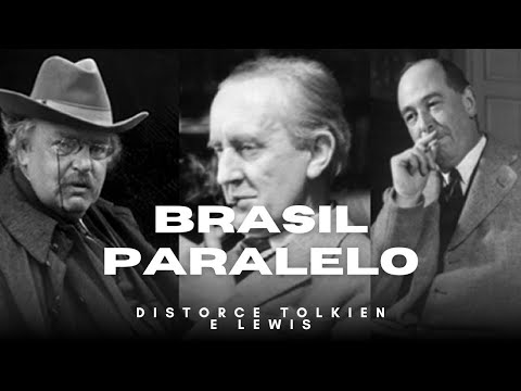 HOW BRAZIL PARALLEL DISTORTED TOLKIEN AND LEWIS