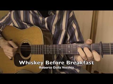 Whiskey Before Breakfast - solo flatpicking - R. Dalla Vecchia