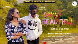 Damn Beautiful teaser | Shreyash malusare | Suhas H | Samiksha T | Atharva K | Sanju R | Sonali S |