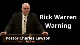 Rick Warren Warning  Pastor Charles Lawson Message