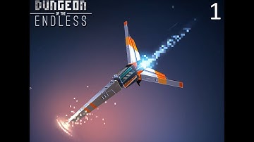 Dungeon of the ENDLESS - Run #10 - Part 1  (Easy)