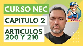 Curso Practico NEC, V4 Capitulo 2, Articulos 200 y 210  Video #148