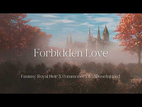 ASMR| You Have My Heart [Fantasy] [Royal Heir x Commoner] [Forbidden Love] [TW: Abuse]